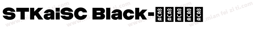 STKaiSC Black字体转换